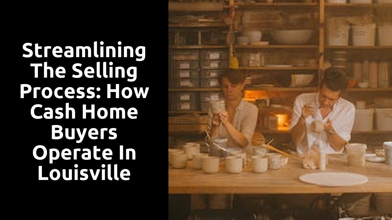 Streamlining the Selling Process: How Cash Home Buyers Operate in Louisville