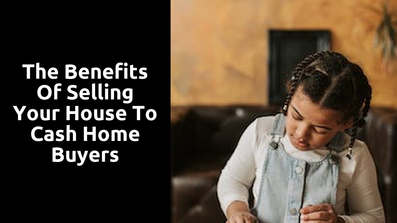 The Benefits Of Selling Your House To Cash Home Buyers